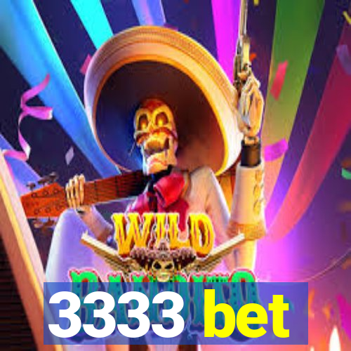 3333 bet